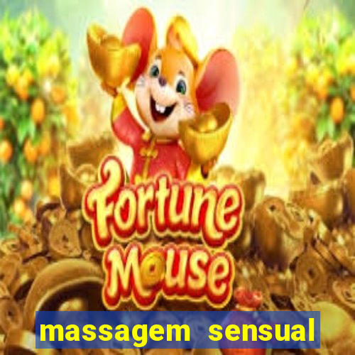 massagem sensual novo hamburgo